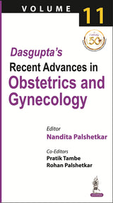 DASGUPTA'S RECENT ADVANCES IN OBSTETRICS AND GYNECOLOGY (VOLUME 11) - Retail Maharaj