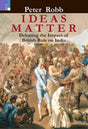 Ideas Matter: Debating the Impact of British Rule on India - Retail Maharaj
