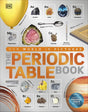 The Periodic Table Book: A Visual Encyclopedia of the Elements | An Illustrated Periodic Table for Kids | Explore Properties, Uses, Fun Facts, and Simple Explanations of All 118 Chemical Elements - Retail Maharaj