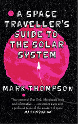 A Space Traveller's Guide To The Solar System - Retail Maharaj