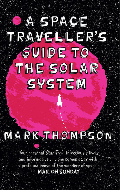 A Space Traveller's Guide To The Solar System - Retail Maharaj