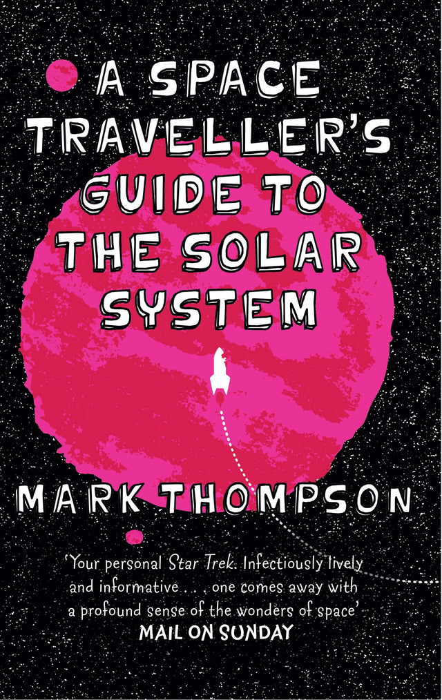 A Space Traveller's Guide To The Solar System - Retail Maharaj