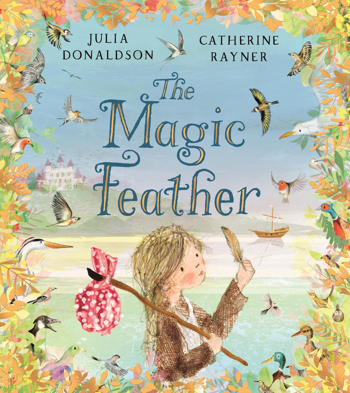 The Magic Feather: A magical rhyming fairy tale from the author of The Gruffalo - Retail Maharaj