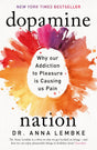 DOPAMINE NATION: FINDING BALANCE IN THE AGE OF INDULGENCE - Retail Maharaj