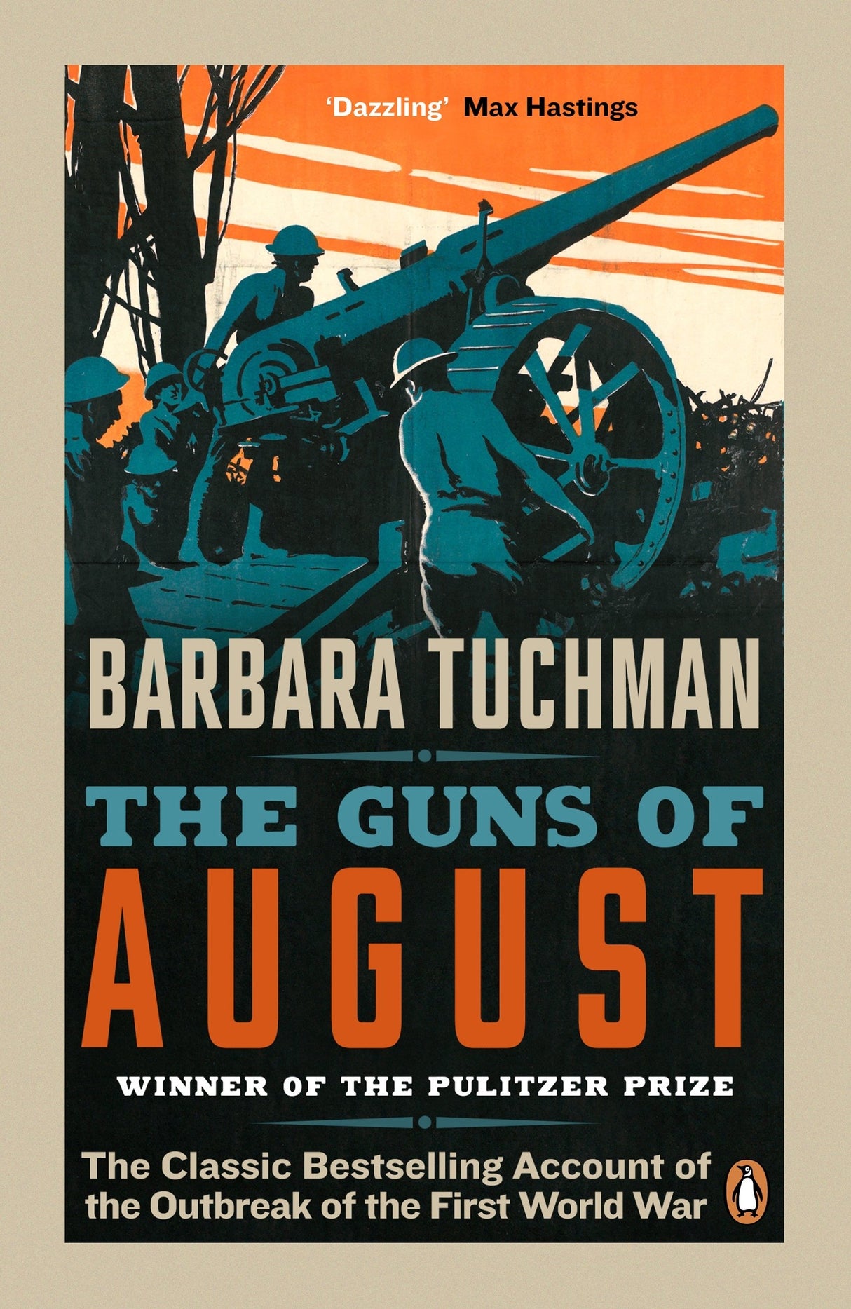 The Guns of August: The Classic Bestselling Account of the Outbreak of the First World War - Retail Maharaj