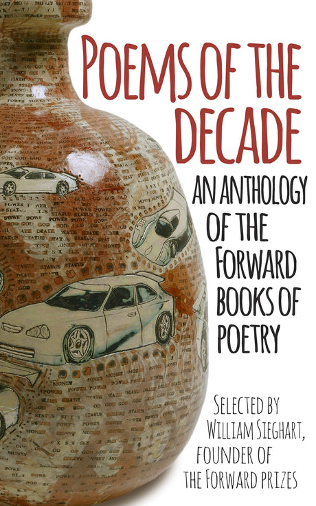 Poems of the Decade: An Anthology of the Forward Books of Poetry - Retail Maharaj
