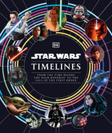 Star Wars Timelines: From the Time Before the High Republic to the Fall of the First Order - Retail Maharaj