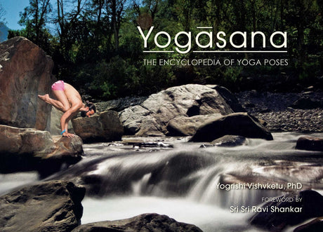 Yogasana: The Encyclopedia of Yoga Poses - Retail Maharaj