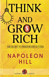THINK AND GROW RICH : THE SECRET TO FREEDOM AND SUCCESS - Retail Maharaj