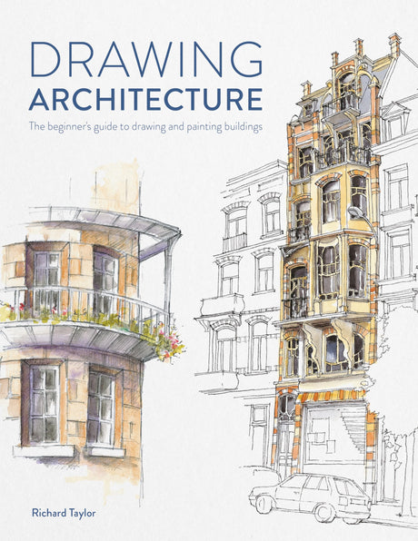 Drawing Architecture: The beginner's guide to drawing and painting buildings - Retail Maharaj