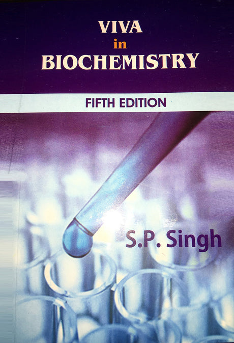 Old Edition - Viva In Biochemistry 5Ed (Pb 2020) [Paperback] SINGH S. P - Retail Maharaj