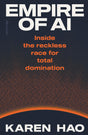 Empire of AI: Inside the reckless race for total domination - Retail Maharaj