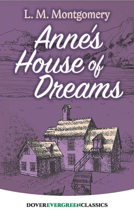 Anne'S House of Dreams (Evergreen Classics) - Retail Maharaj