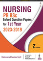 NURSING PB BSC SOLVED QUESTION PAPERS FOR 1ST YEAR (2023-2019) - Retail Maharaj