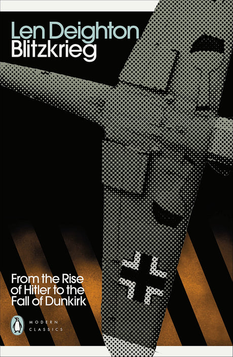 Blitzkrieg: From the Rise of Hitler to the Fall of Dunkirk (Penguin Modern Classics) - Retail Maharaj