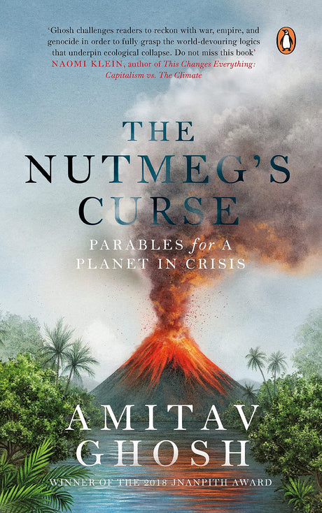The Nutmeg's Curse: Parables for a Plane - Retail Maharaj