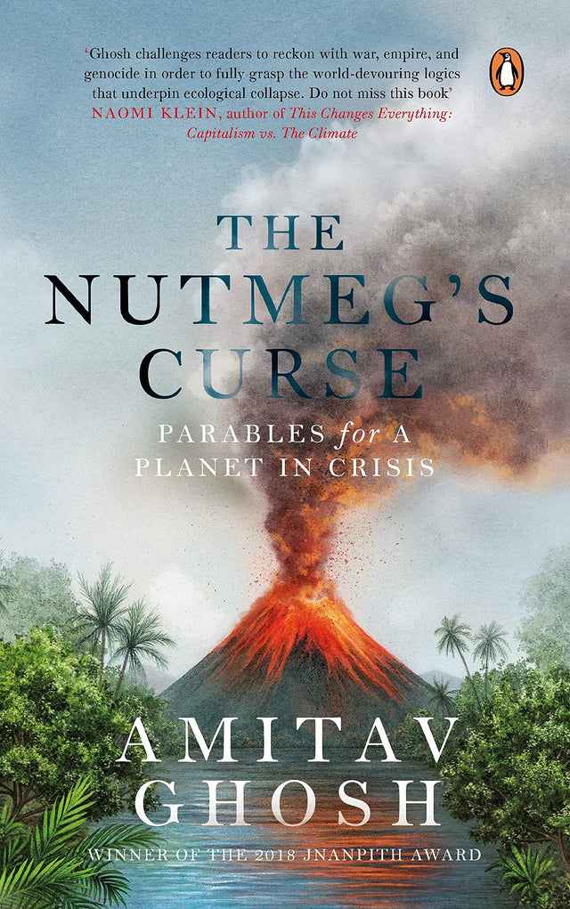 The Nutmeg's Curse: Parables for a Plane - Retail Maharaj