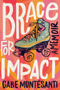 Brace for Impact: A Memoir - Retail Maharaj
