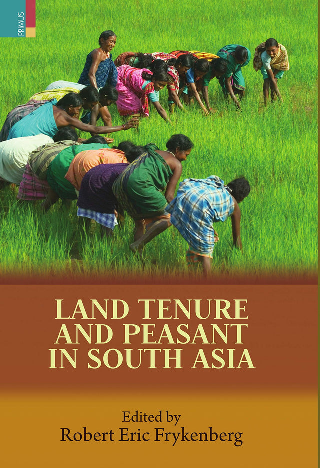 Land Tenure and Peasant in South Asia - Retail Maharaj