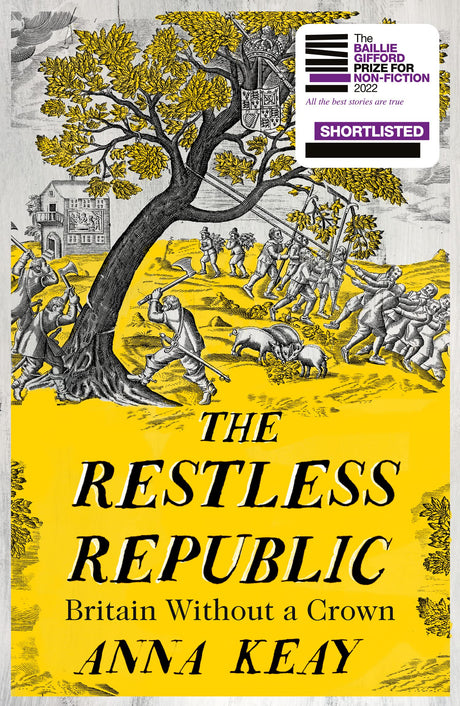 The Restless Republic: Shortlisted for the Baillie Gifford Prize for Non-Fiction 2022 - Retail Maharaj