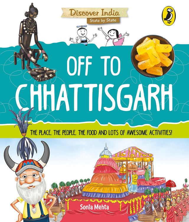 Off to Chhattisgarh (Discover India) - Retail Maharaj