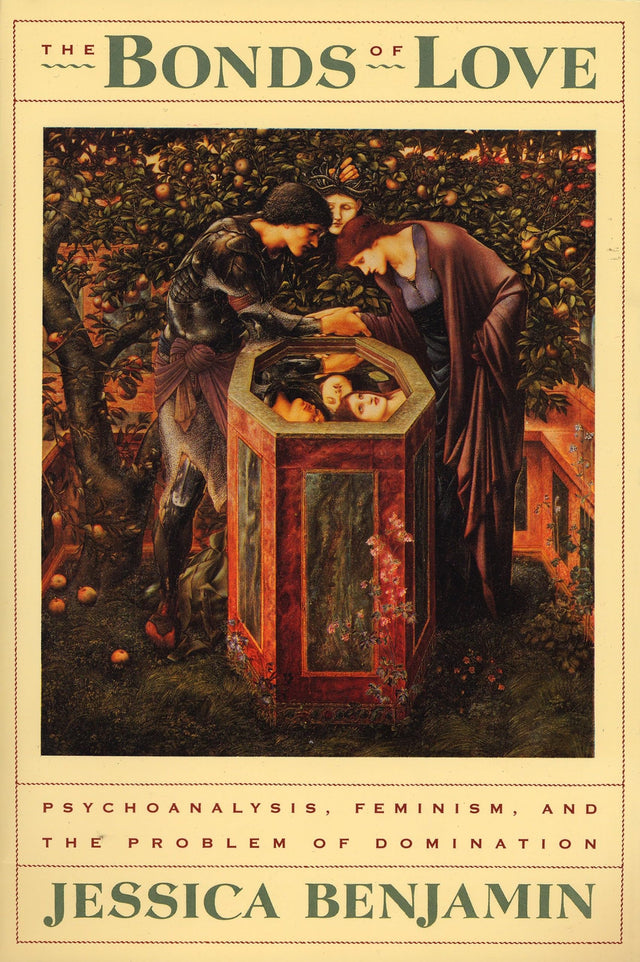 The Bonds of Love: Psychoanalysis, Feminism, and the Problem of Domincation - Retail Maharaj