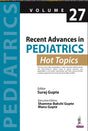 RECENT ADVANCES IN PEDIATRICS (HOT TOPICS) -27 - Retail Maharaj