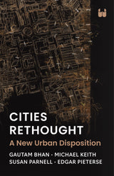 Cities Rethought: A New Urban Disposition - Retail Maharaj