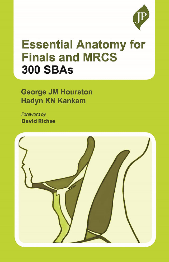 Essential Anatomy for Finals and MRCS : 300 SBAs - Retail Maharaj