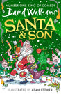 Santa & Son: New for 2025, a hilarious, illustrated Christmas adventure for young readers from bestselling children’s author David Walliams: A book by David Walliams - Retail Maharaj