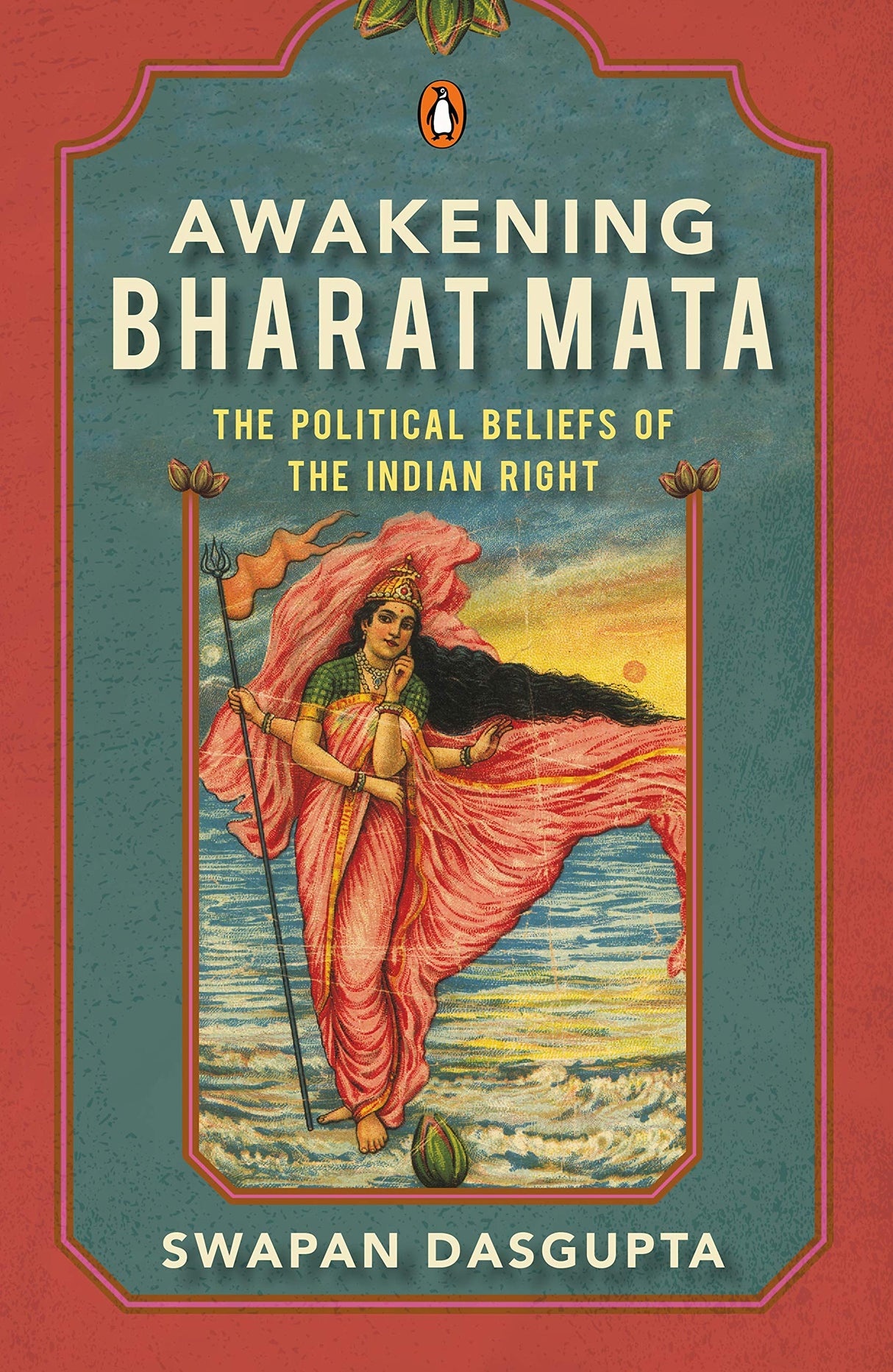 Awakening Bharat Mata: The Political Beliefs of the Indian Right - Retail Maharaj
