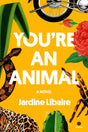 You're an Animal: A Novel - Retail Maharaj