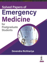 SOLVED PAPERS OF EMERGENCY MEDICINE FOR POSTGRADUATE STUDENTS - Retail Maharaj