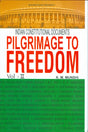 Pilgrimage To Freedom Vol . -ll - Retail Maharaj