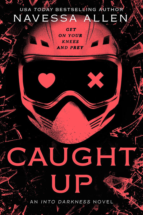 Caught Up: the brand new sizzling dark romance from the author of TikTok sensation Lights Out (Into Darkness) - Retail Maharaj