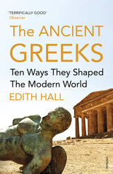 The Ancient Greeks: Ten Ways They Shaped the Modern World - Retail Maharaj