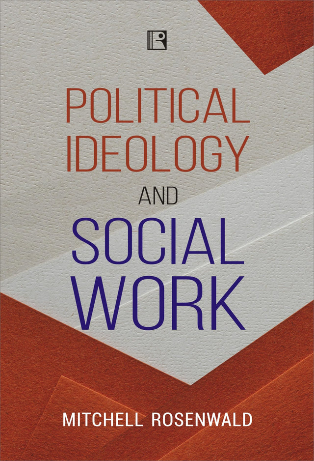 POLITICAL IDEOLOGY AND SOCIAL WORK - Retail Maharaj