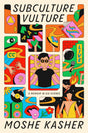 Subculture Vulture: A Memoir in Six Scenes - Retail Maharaj