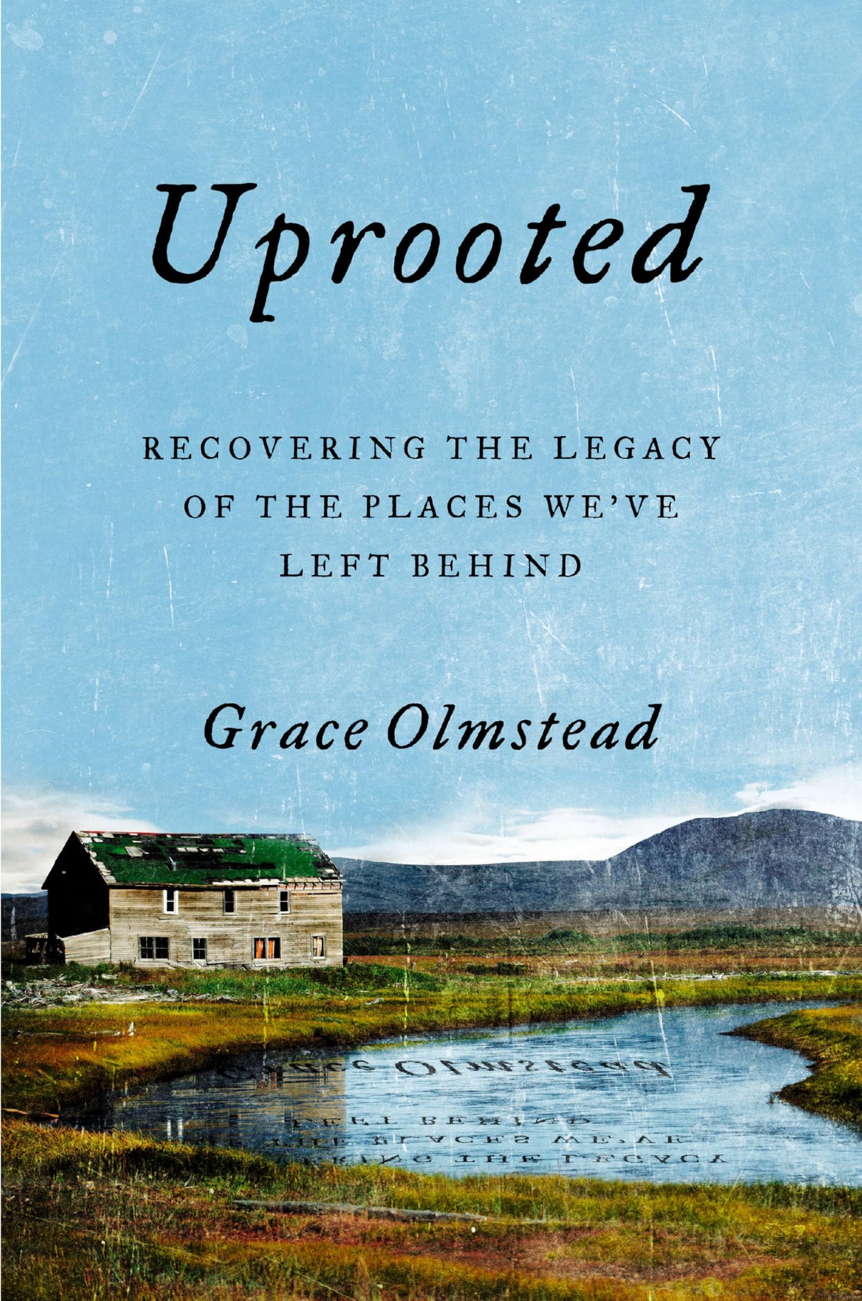 Uprooted: Recovering the Legacy of the Places We've Left Behind - Retail Maharaj
