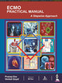 ECMO PRACTICAL MANUAL: A STEPWISE APPROACH - Retail Maharaj