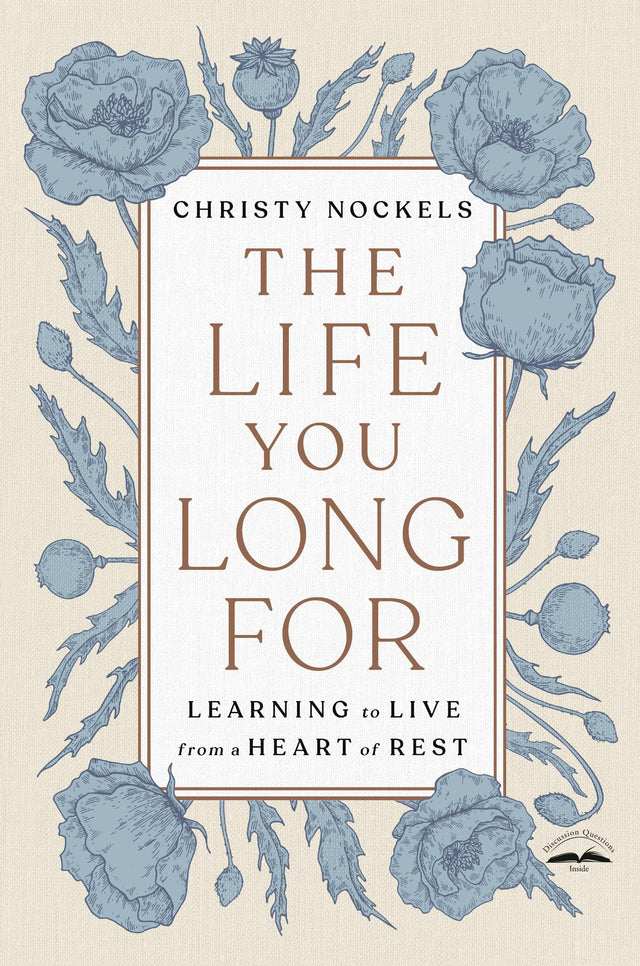 The Life You Long For: Learning to Live from a Heart of Rest - Retail Maharaj