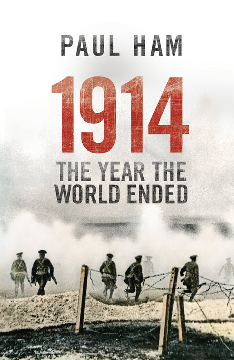 1914 The Year The World Ended - Retail Maharaj