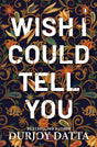 Wish I Could Tell You - Retail Maharaj