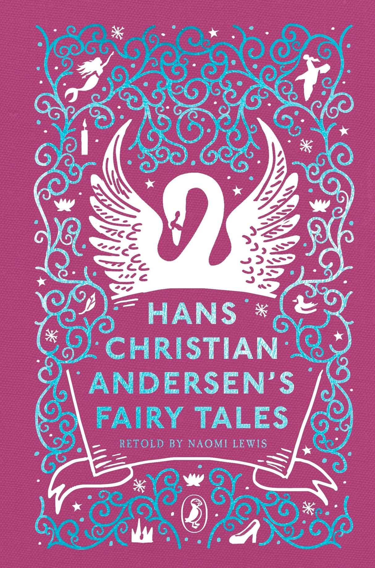 Hans Christian Andersen's Fairy Tales: Retold by Naomi Lewis - Retail Maharaj