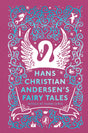 Hans Christian Andersen's Fairy Tales: Retold by Naomi Lewis - Retail Maharaj