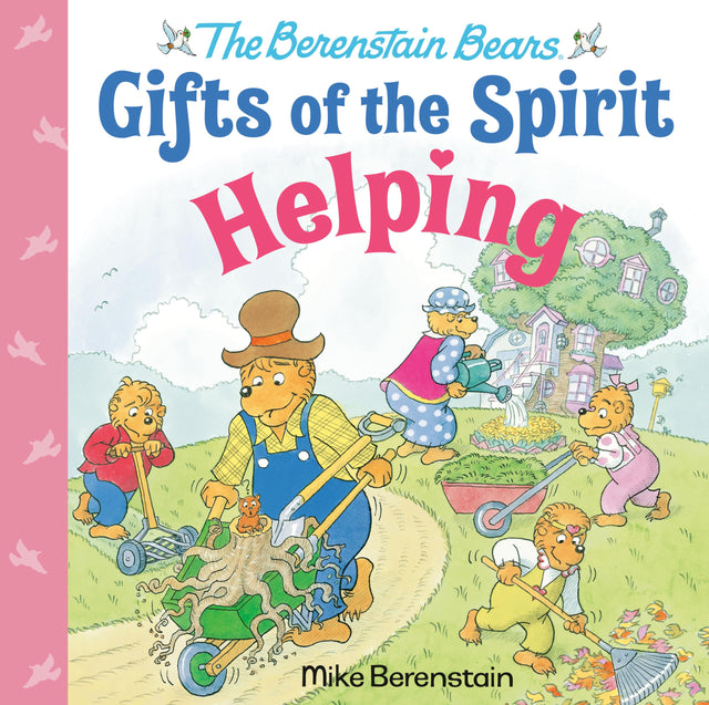 Helping (Berenstain Bears Gifts of the Spirit) - Retail Maharaj