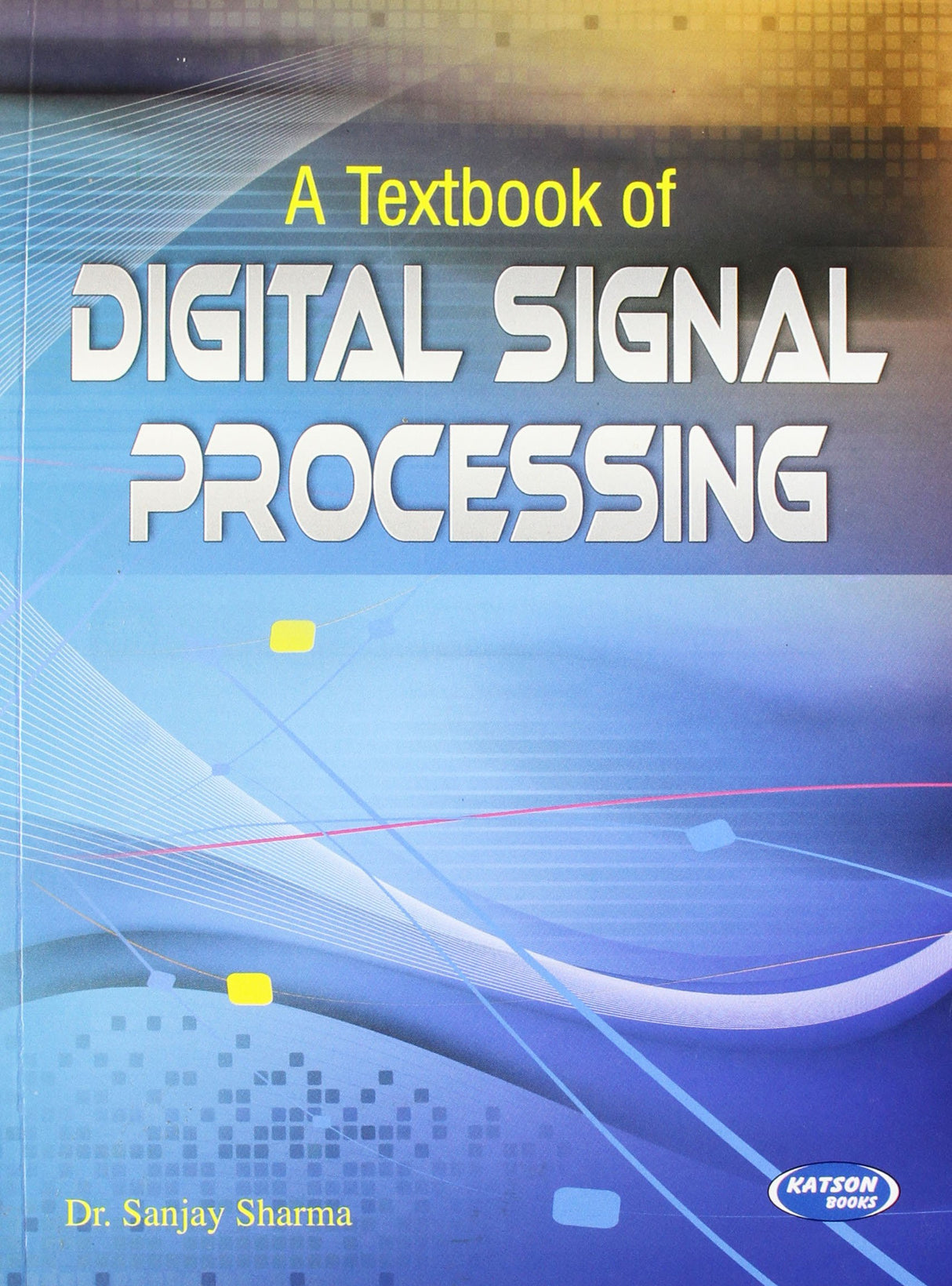 A Textbook of Digital Signal Processing - Retail Maharaj