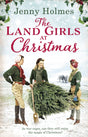 The Land Girls at Christmas: A festive tale of friendship, romance and bravery in wartime (The Land Girls Book 1) (The Land Girls, 1) - Retail Maharaj
