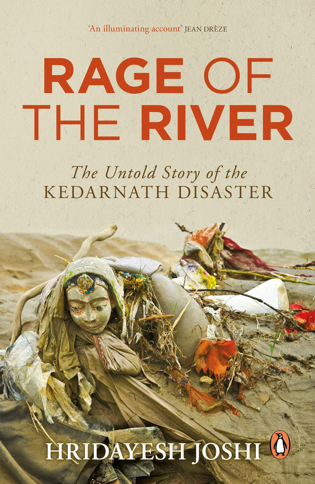 Rage of the River: The Untold Story of the Kedarnath Disaster - Retail Maharaj