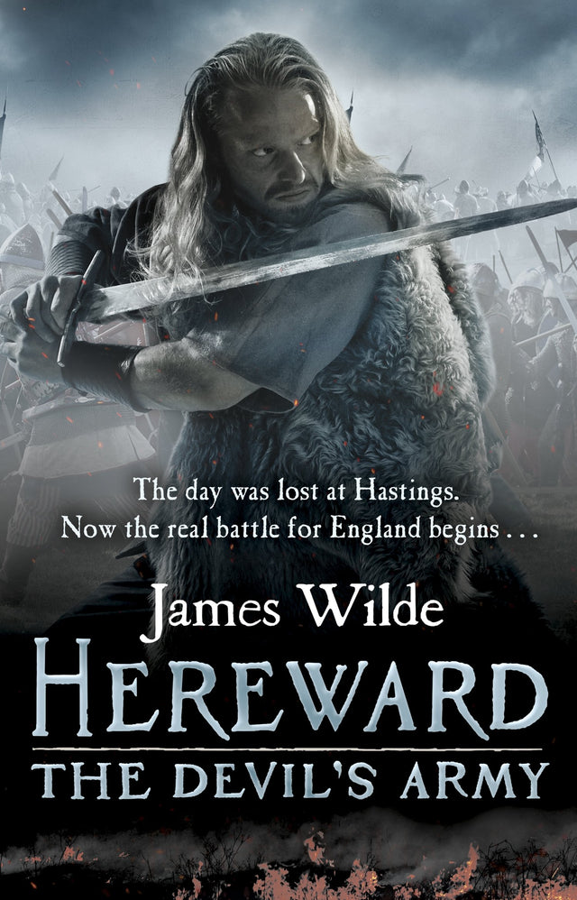 Hereward: The Devil's Army (The Hereward Chronicles: book 2): A high-octane historical adventure set in Norman England… - Retail Maharaj